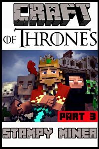 Descargar Craft Of Thrones – Part 3: A Mining Series (English Edition) pdf, epub, ebook