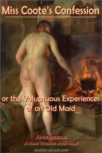 Descargar Miss Coote’s Confession, or the Voluptuous Experiences of an Old Maid (English Edition) pdf, epub, ebook