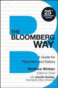 Descargar The Bloomberg Way: A Guide for Reporters and Editors pdf, epub, ebook