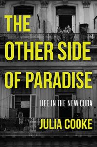 Descargar The Other Side of Paradise: Life in the New Cuba pdf, epub, ebook