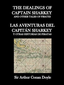 Descargar The dealings of Captain Sharkey and other tales of pirates: Dual English – Spanish / Bilingüe Inglés – Español (English Edition) pdf, epub, ebook