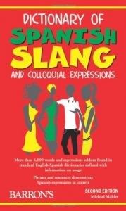 Descargar Dictionary of Spanish Slang and Colloquial Expressions pdf, epub, ebook