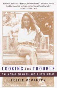 Descargar Looking for Trouble: One Woman, Six Wars and a Revolution pdf, epub, ebook