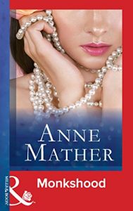 Descargar Monkshood (Mills & Boon Modern) (The Anne Mather Collection) pdf, epub, ebook