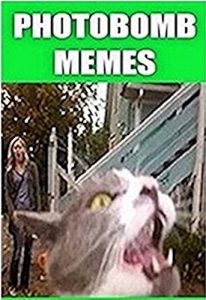 Descargar Memes: Photobomb Funny Fails, Memes & Jokes – Get In That Picture! LOL Memes (English Edition) pdf, epub, ebook