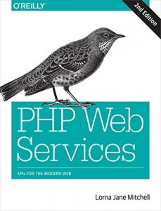 Descargar PHP Web Services: APIs for the Modern Web pdf, epub, ebook