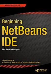 Descargar Beginning NetBeans IDE: For Java Developers pdf, epub, ebook