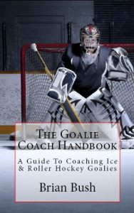 Descargar The Goalie Coach Handbook (English Edition) pdf, epub, ebook