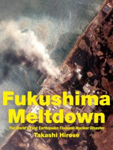Descargar Fukushima Meltdown: The World’s First Earthquake-Tsunami-Nuclear Disaster (English Edition) pdf, epub, ebook