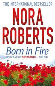 Descargar Born In Fire: Number 1 in series (Concannon Sisters Trilogy) pdf, epub, ebook