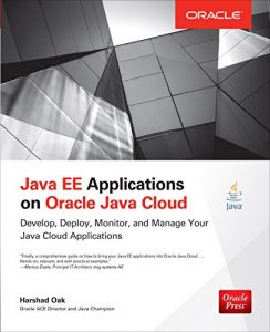 Descargar Java EE Applications on Oracle Java Cloud:: Develop, Deploy, Monitor, and Manage Your Java Cloud Applications (Oracle Press) pdf, epub, ebook