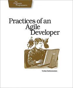 Descargar Practices of an Agile Developer: Working in the Real World (Pragmatic Programmers) pdf, epub, ebook