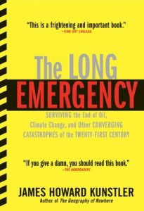 Descargar The Long Emergency: Surviving the End of Oil, Climate Change, and Other Converging Catastrophes of the Twenty-First Cent pdf, epub, ebook