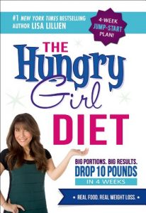 Descargar The Hungry Girl Diet: Big Portions. Big Results. Drop 10 Pounds in 4 Weeks pdf, epub, ebook