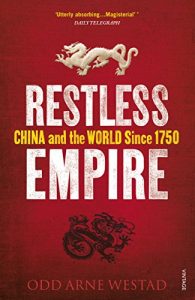 Descargar Restless Empire: China and the World Since 1750 pdf, epub, ebook