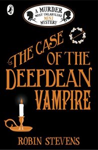 Descargar The Case of the Deepdean Vampire: A Murder Most Unladylike Mini Mystery pdf, epub, ebook