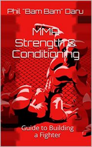 Descargar MMA Strength & Conditioning: Guide to Building a Fighter (English Edition) pdf, epub, ebook