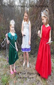 Descargar The True Princess Club Mysteries: The First Mystery (English Edition) pdf, epub, ebook