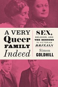 Descargar A Very Queer Family Indeed: Sex, Religion, and the Bensons in Victorian Britain pdf, epub, ebook