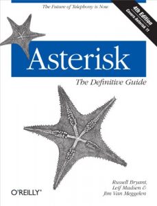 Descargar Asterisk: The Definitive Guide: The Future of Telephony Is Now pdf, epub, ebook