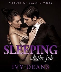 Descargar Sleeping On The Job: A Story of Sex and Work (Work Romance Short Story Series) pdf, epub, ebook