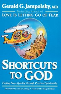 Descargar Shortcuts to God: Finding Peace Quickly Through Practical Spirituality pdf, epub, ebook