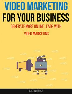 Descargar VIDEO MARKETING FOR YOUR BUSINESS: The beginners guide to video marketing for your business, attract More Prospects & Sales (English Edition) pdf, epub, ebook