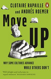 Descargar Move Up: Why Some Cultures Advance While Others Don’t pdf, epub, ebook