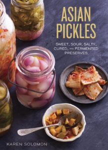 Descargar Asian Pickles: Sweet, Sour, Salty, Cured, and Fermented Preserves from Korea, Japan, China, India, and Beyond pdf, epub, ebook