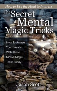 Descargar The Secret of Mental Magic Tricks: How To Amaze Your Friends With These Mental Magic Tricks Today ! pdf, epub, ebook