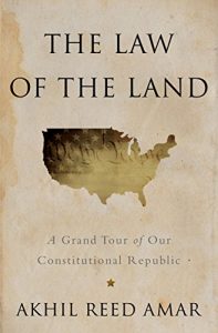 Descargar The Law of the Land: A Grand Tour of Our Constitutional Republic pdf, epub, ebook