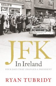 Descargar JFK in Ireland: Four Days that Changed a President pdf, epub, ebook