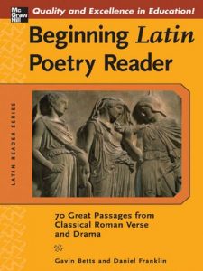 Descargar Beginning Latin Poetry Reader: 70 Selections from the Great Periods of Roman Verse and Drama (Latin Readers (McGraw-Hill)) pdf, epub, ebook