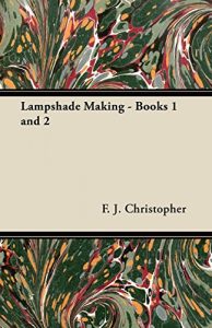 Descargar Lampshade Making – Books 1 and 2 pdf, epub, ebook