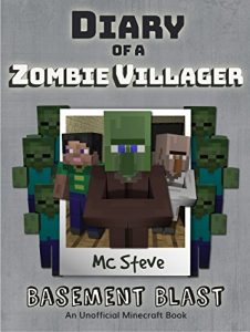 Descargar Minecraft: Diary of a Minecraft Zombie Villager Book 1: Basement Blast (An Unofficial Minecraft Diary Book) (English Edition) pdf, epub, ebook