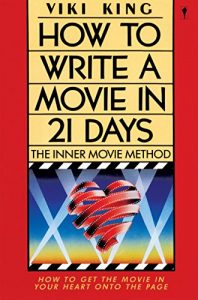 Descargar How to Write a Movie in 21 Days: The Inner Movie Method pdf, epub, ebook