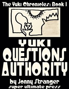 Descargar Yuki Questions Authority (The Yuki Chronicles Book 1) (English Edition) pdf, epub, ebook