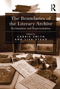 Descargar The Boundaries of the Literary Archive: Reclamation and Representation pdf, epub, ebook