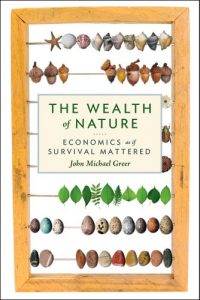 Descargar The Wealth of Nature: Economics as if Survival Mattered pdf, epub, ebook