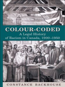 Descargar Colour-Coded: A Legal History of Racism in Canada, 1900-1950 (Osgoode Society for Canadian Legal History) pdf, epub, ebook