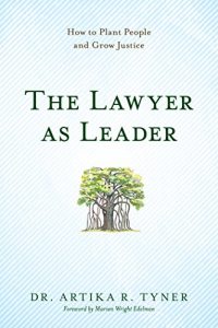 Descargar The Lawyer as Leader: How to Plant People and Grow Justice pdf, epub, ebook