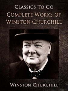 Descargar Project Gutenberg Complete Works of Winston Churchill (Classics To Go) (English Edition) pdf, epub, ebook