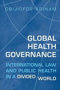 Descargar Global Health Governance: International Law and Public Health in a Divided World (Heritage) pdf, epub, ebook