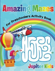 Descargar Amazing Mazes for Preschoolers Activity Book (Preschool Mazes Series) pdf, epub, ebook