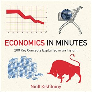 Descargar Economics in Minutes: 200 Key Concepts Explained in an Instant (English Edition) pdf, epub, ebook