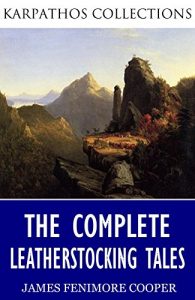 Descargar The Complete Leatherstocking Tales (English Edition) pdf, epub, ebook