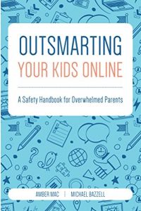 Descargar Outsmarting Your Kids Online: A Safety Handbook for Overwhelmed Parents (English Edition) pdf, epub, ebook