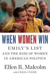 Descargar When Women Win: EMILY’s List and the Rise of Women in American Politics pdf, epub, ebook