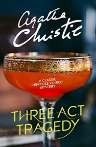 Descargar Three Act Tragedy (Poirot) (Hercule Poirot Series) pdf, epub, ebook