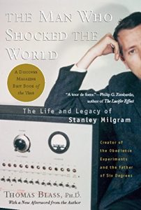 Descargar The Man Who Shocked The World: The Life and Legacy of Stanley Milgram pdf, epub, ebook